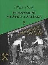 Ve znamení mlátku a želízka