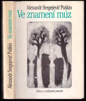 Aleksandr Sergejevič Puškin: Ve znamení múz