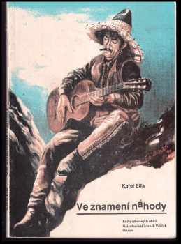 Karel Effa: Ve znamení náhody