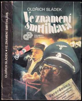 Ve znamení smrtihlava : nacistický protipartyzánský aparát v letech 1944-1945