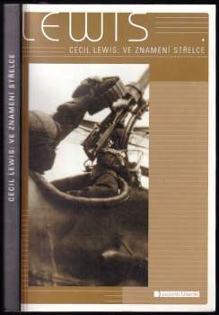 Cecil Lewis: Ve znamení Střelce