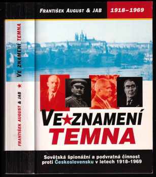 Jan Beneš: Ve znamení temna - sovětská špionážní a podvratná činnost proti Československu v letech 1918-1969 : studijní materiál pro doplnění zápočtových seminářů FFUK