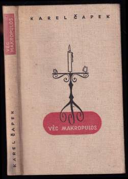 Karel Čapek: Věc Makropulos