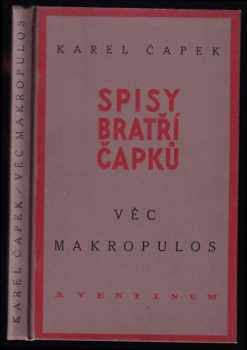 Věc Makropulos : komedie o třech dějstvích s přeměnou - Karel Čapek (1929, Aventinum) - ID: 1925158