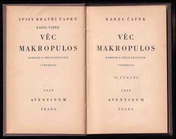 Karel Čapek: Věc Makropulos - komedie o třech dějstvích s přeměnou