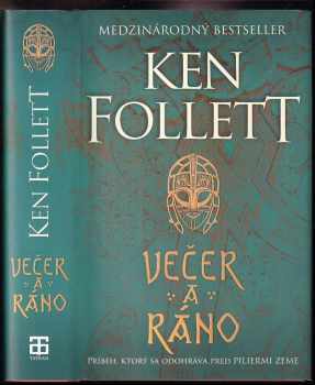 Ken Follett: Večer a ráno
