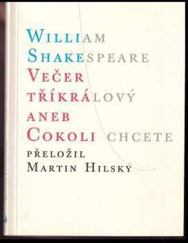 William Shakespeare: Večer tříkrálový, aneb, Cokoli chcete