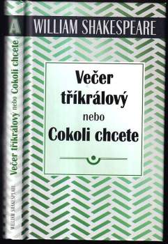 Večer tříkrálový, nebo, Cokoli chcete - William Shakespeare (2018, Československý spisovatel, s.r.o.) - ID: 1989103