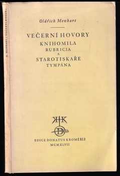 Večerní hovory knihomila Rubricia a starotiskaře Tympána