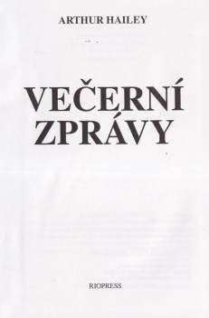 Arthur Hailey: Večerní zprávy