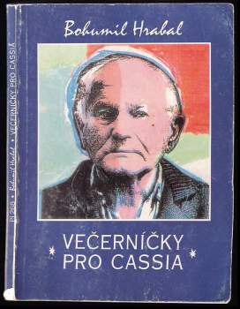 Bohumil Hrabal: Večerníčky pro Cassia