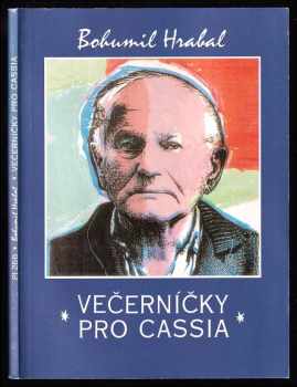 Večerníčky pro Cassia : eseje - Bohumil Hrabal (1993, Pražská imaginace) - ID: 842580