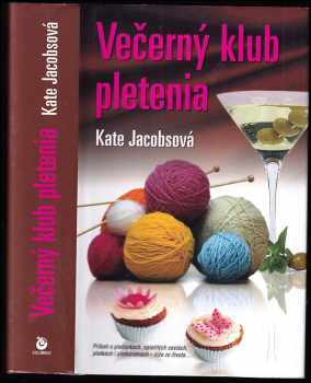 Kate Jacobs: Večerný klub pletenia