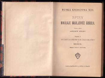 Nikolaj Vasil'jevič Gogol‘: Večery na dědince blízko Dikaňky ; a Revizor