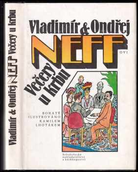 Večery u krbu - Vladimír Neff, Ondřej Neff (1986, Středočeské nakladatelství a knihkupectví) - ID: 676113