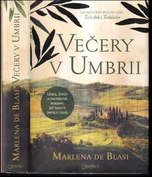 Marlena De Blasi: Večery v Umbrii