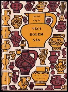 Karel Čapek: Věci kolem nás