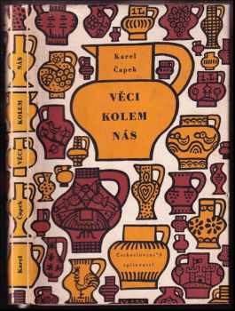 Karel Čapek: Věci kolem nás