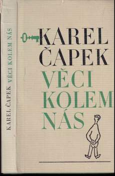Karel Čapek: Věci kolem nás