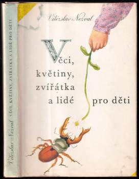 Vítězslav Nezval: Věci, květiny, zvířátka a lidé pro děti