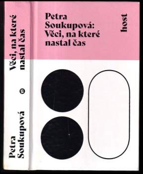 Petra Soukupová: Věci, na které nastal čas