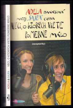 Adela Vinceová: Veci, o ktorých viete pomerne málo