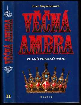 Věčná Ambra : volné pokračování - [II.]