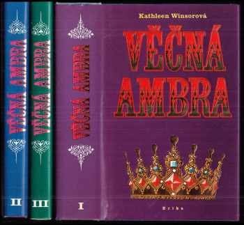 KOMPLET Věčná Ambra + Věčná Ambra Lady Susanna + Věčná Ambra volné pokračování