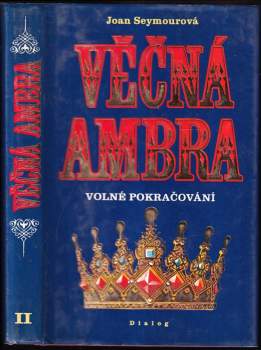 Věčná Ambra : [II.] - volné pokračování - Joan Seymour (1994, Dialog) - ID: 819780