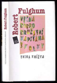 Věčná dobrodružství Kapitána Školky : Evina knížka