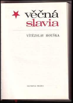 Vítězslav Houška: Věčná Slavia