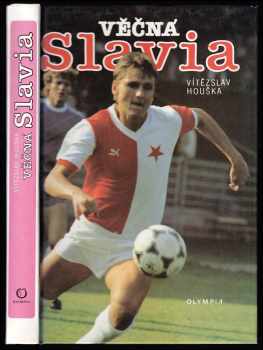 Vítězslav Houška: Věčná Slavia