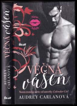 Audrey Carlan: Věčná vášeň