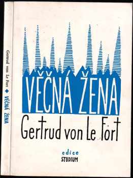 Gertrud von le Fort: Věčná žena