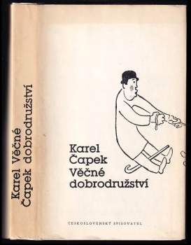 Karel Čapek: Věčné dobrodružství