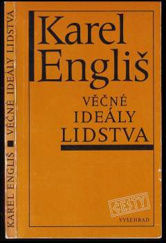Karel Engliš: Věčné ideály lidstva