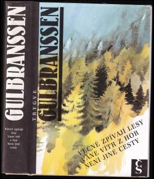 Věčně zpívají lesy ; Vane vítr z hor ; Není jiné cesty