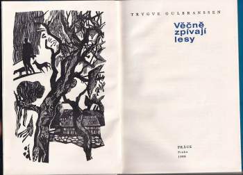 Trygve Gulbranssen: Věčně zpívají lesy + Vane vítr z hor + Není jiné cesty