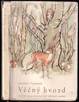 Jaromír Tomeček: Věčný hvozd