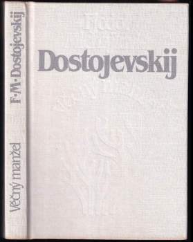 Fedor Michajlovič Dostojevskij: Věčný manžel