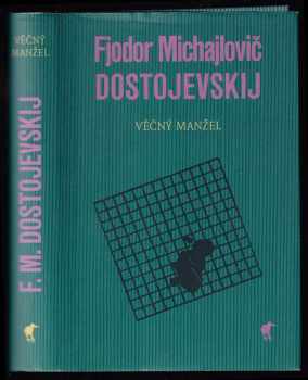 Fedor Michajlovič Dostojevskij: Věčný manžel