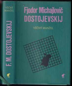 Fedor Michajlovič Dostojevskij: Věčný manžel