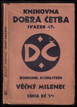 Bohumil Mühlstein: Věčný milenec