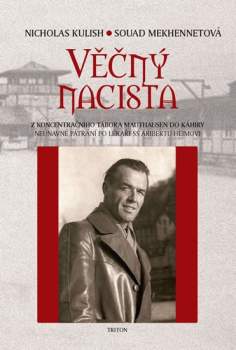 Nicholas Kulish: Věčný nacista