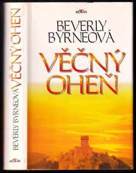 Beverly Byrne: Věčný oheň