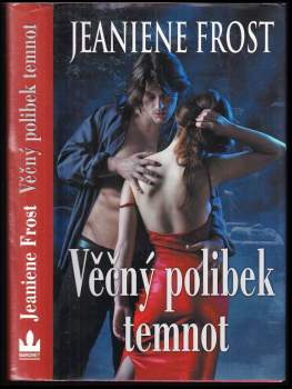 Jeaniene Frost: Věčný polibek temnot