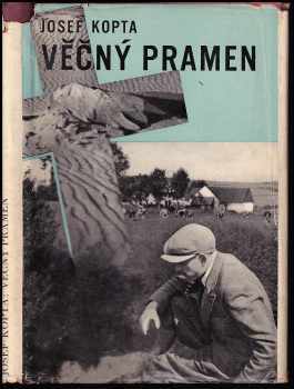 Věčný pramen : 3. díl - román - Josef Kopta (1937, Melantrich) - ID: 210605