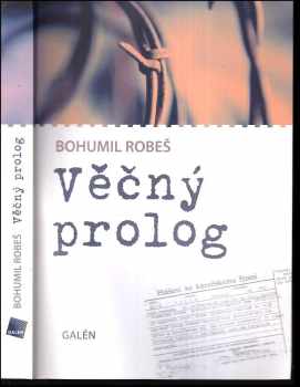 Bohumil Robeš: Věčný prolog