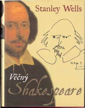 Stanley W Wells: Věčný Shakespeare