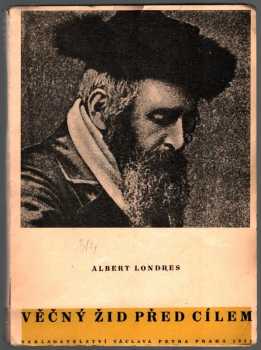 Věčný žid před cílem - Albert Londres (1931, Václav Petr) - ID: 696700